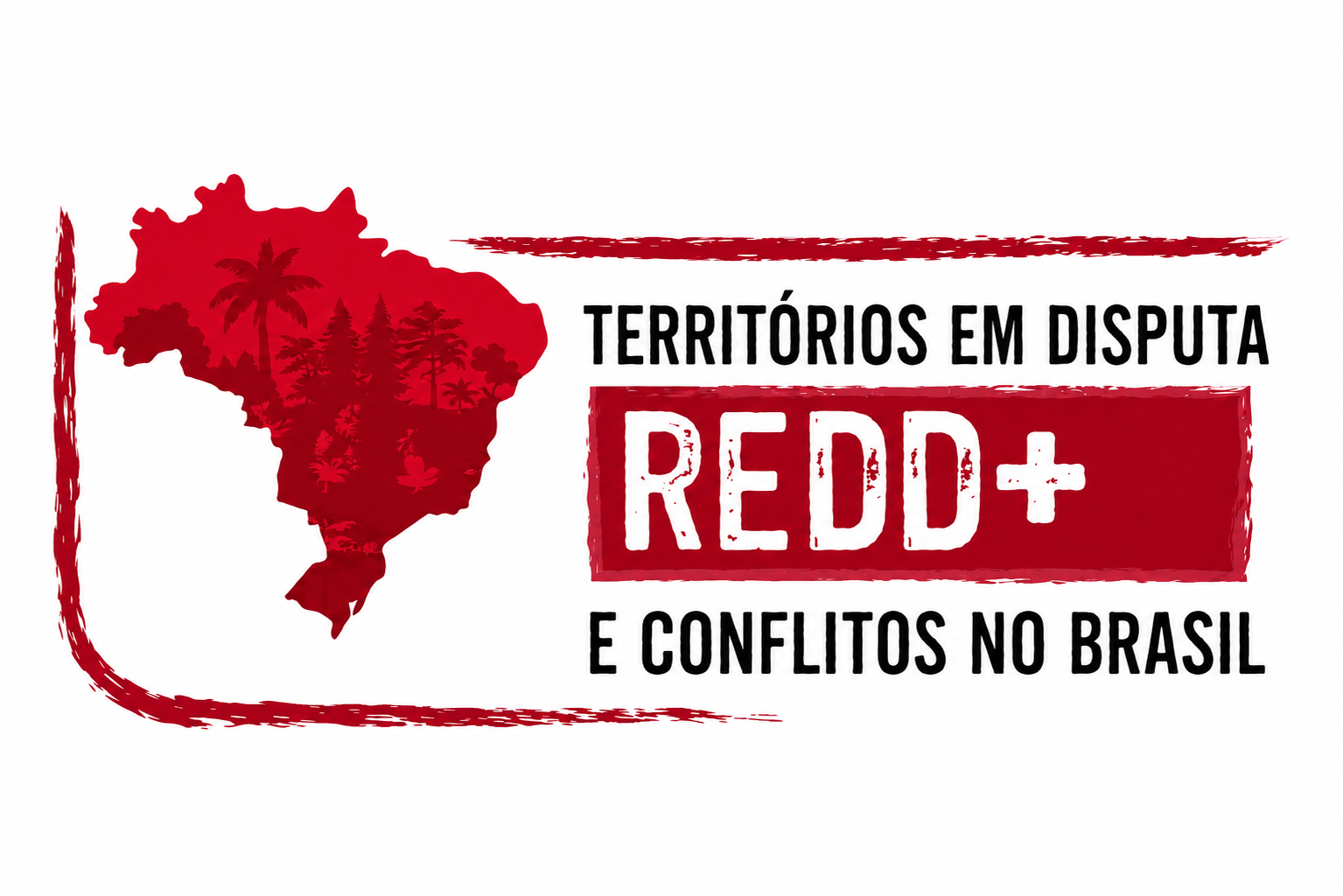 Territórios em Disputa REDD+ e Conflitos no Brasil